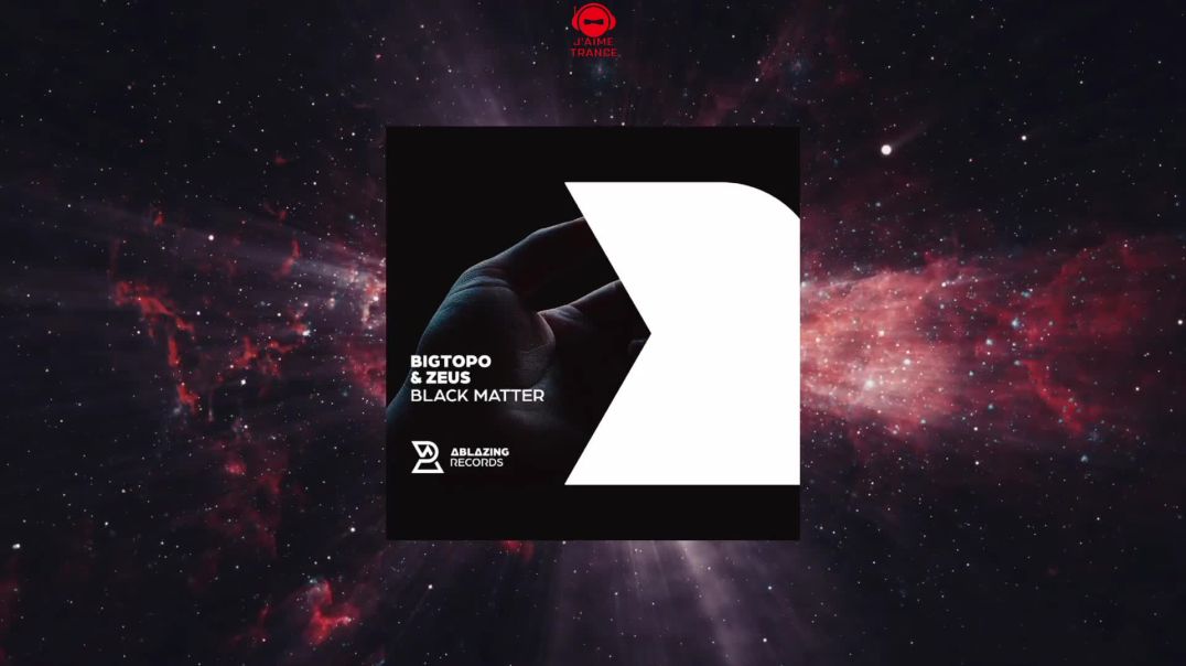 Bigtopo & ZEUS - Black Matter (Extended Mix)