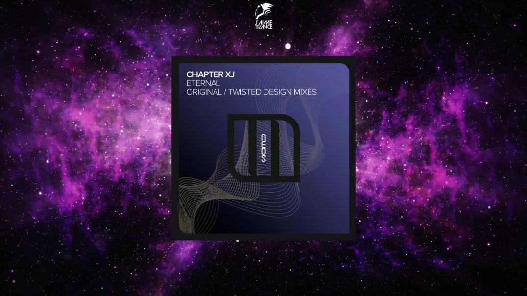 Chapter XJ - Eternal (Twisted Design Extended Remix)