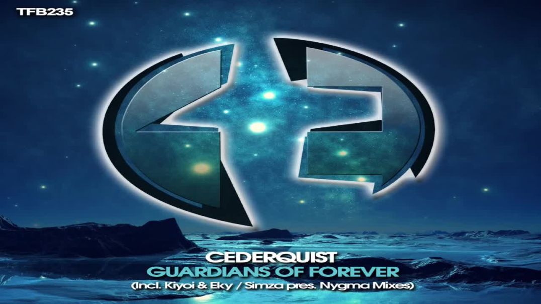 Cederquist - Guardians Of Forever (Kiyoi & Eky Remix)