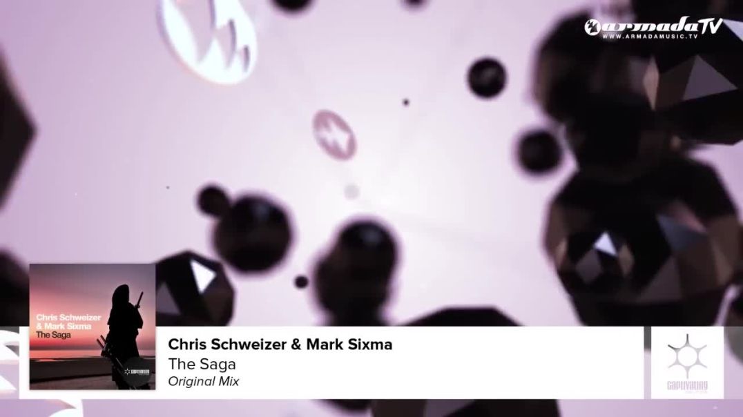 Chris Schweizer & Mark Sixma - The Saga (Original Mix)