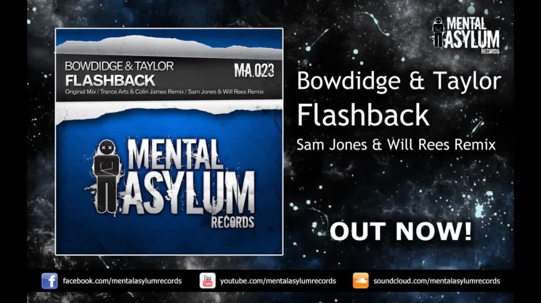 Bowdidge & Taylor - Flashback (Sam Jones & Will Rees Remix)